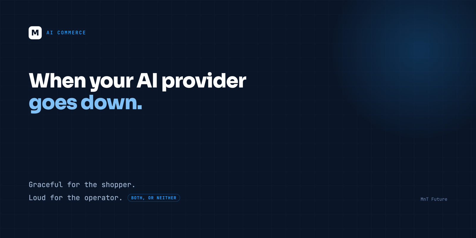 What happens to your store when your AI provider goes down?
