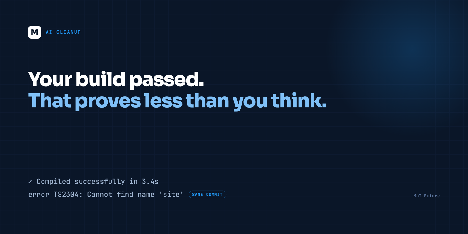 Your AI-built store passed the build. That proves less than you think.
